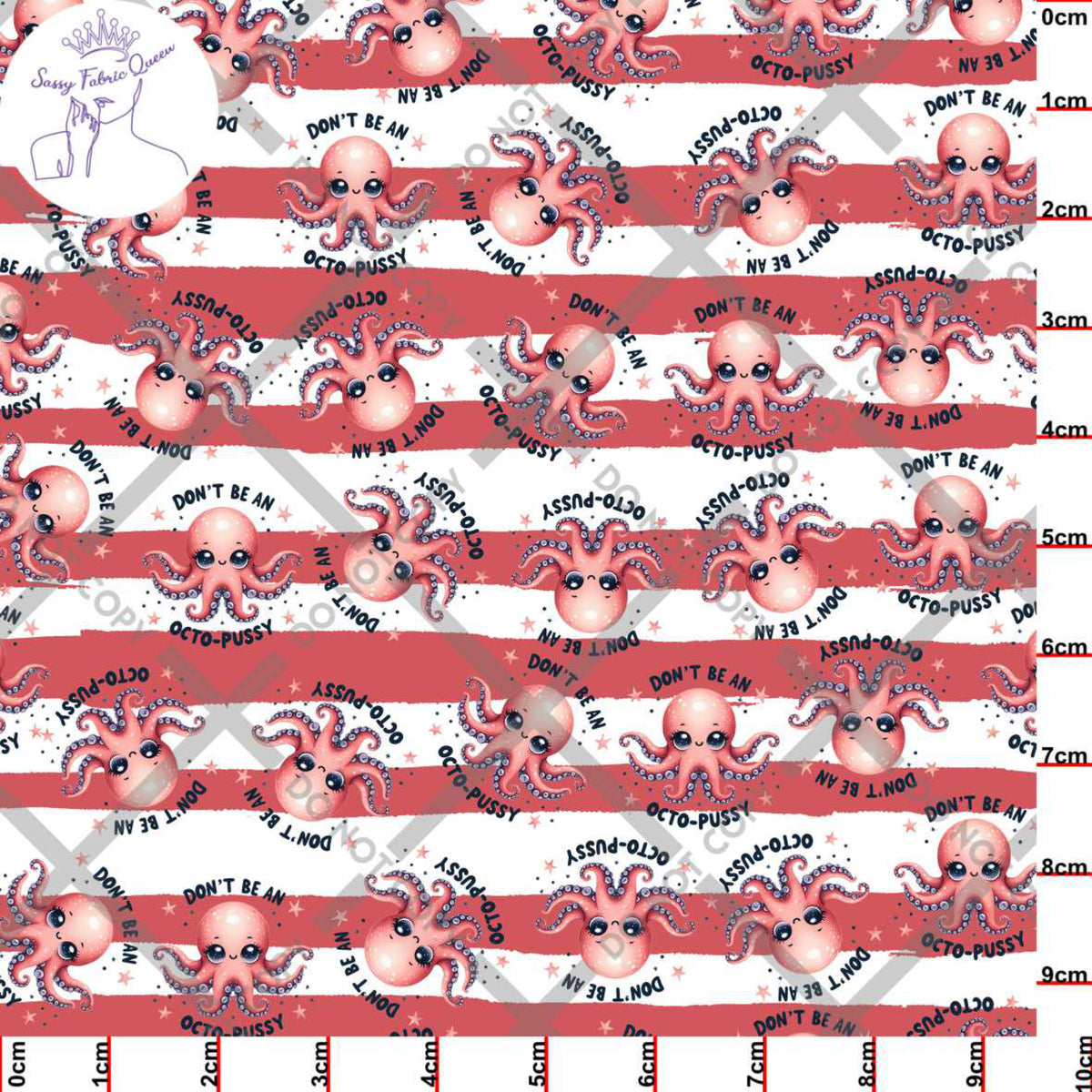 Don't be an OctoPussy print