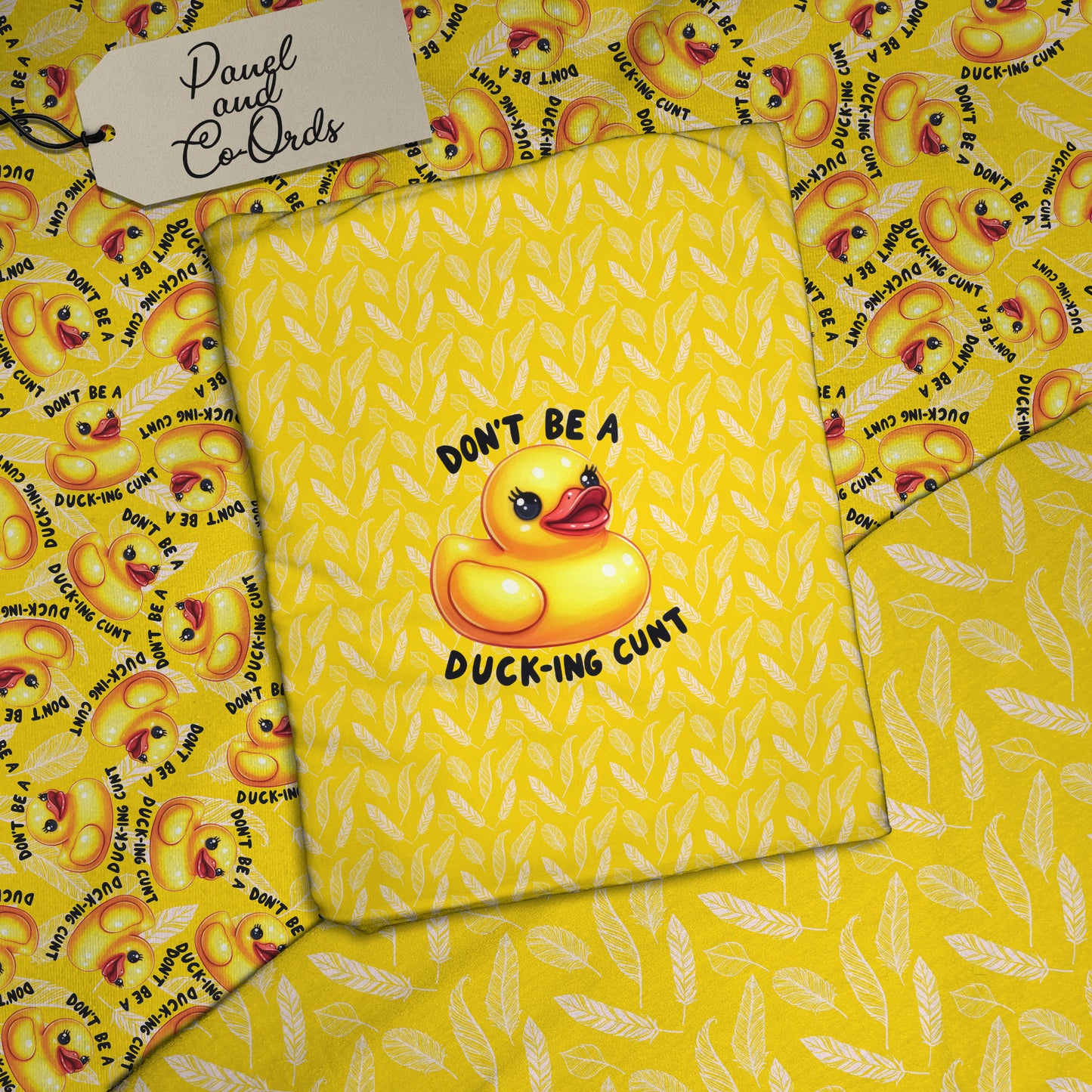 Don't be a Ducking Cunt panel