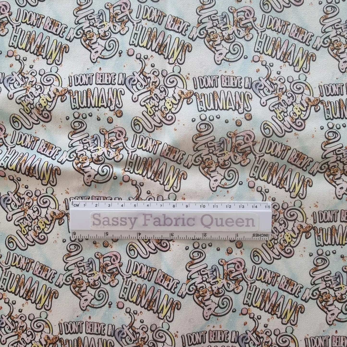 I don't believe in Humans - Cotton Woven 235gsm