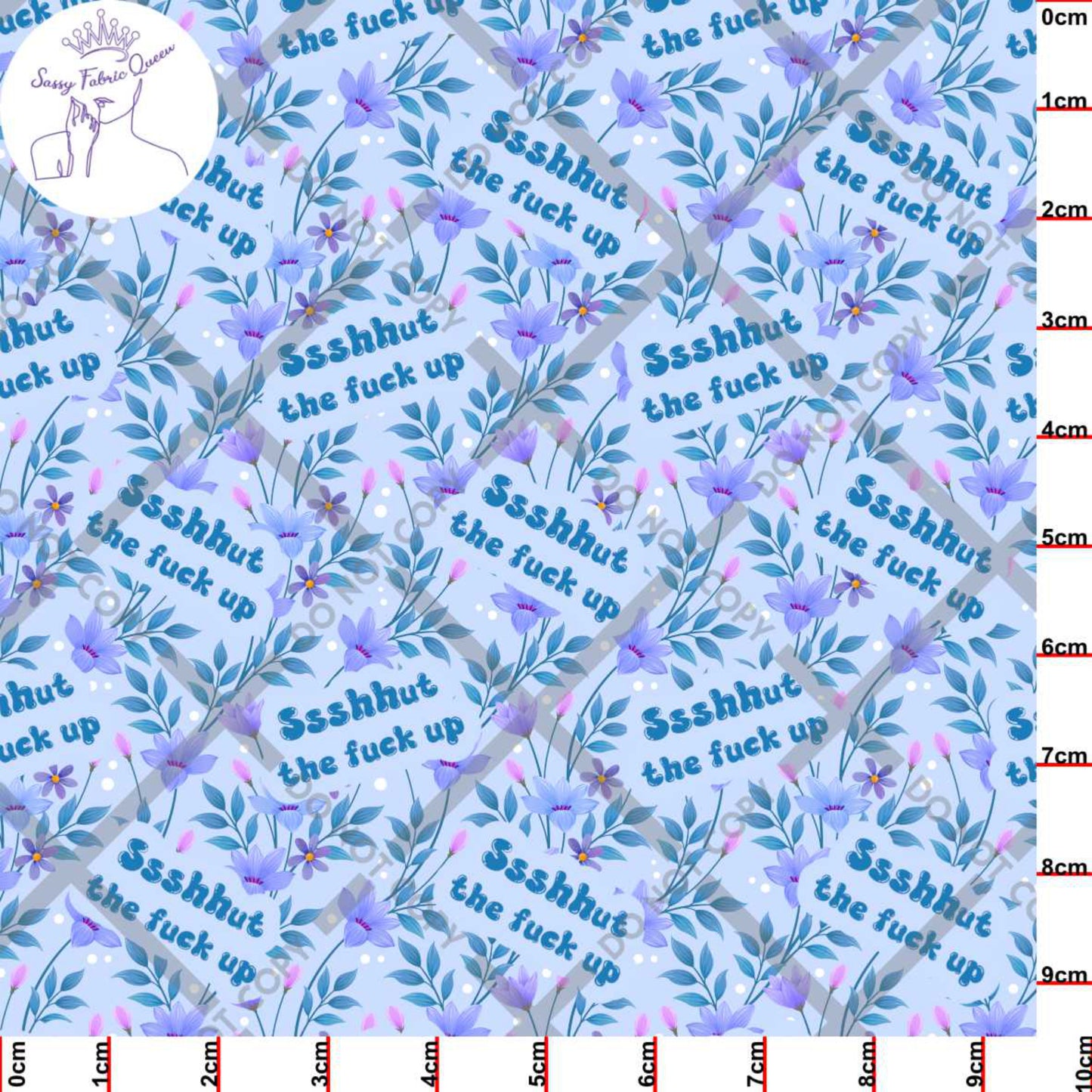 Ssshhut the fuck up blue floral